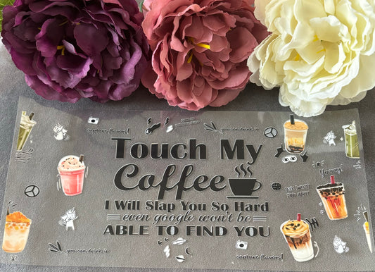 550ml Glass or plastic cup - Touch my coffee